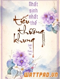 Nhất Sinh Nhất Thế: Tiếu Thương Khung