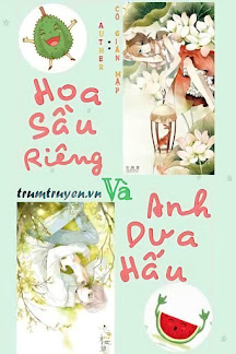 Hoa Sầu Riêng Và Anh Dưa Hấu