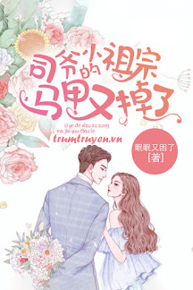 Áo Lót Tiểu Tổ Tông Của Tư Gia Lại Rơi Mất