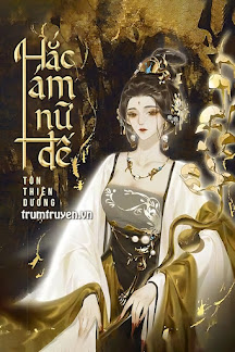 Hắc Ám Nữ Đế - Tôn Thiên Dương