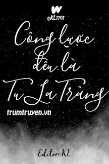 Công Lược Đều Là Tu La Tràng