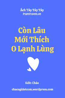 Còn Lâu Mới Thích O Lạnh Lùng