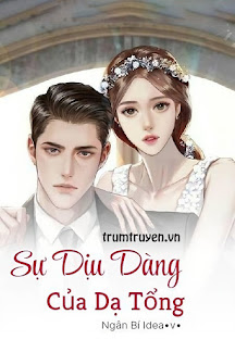 Sự Dịu Dàng Của Dạ Tổng