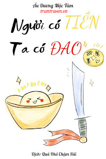 Ngươi Có Tiền, Ta Có Đao