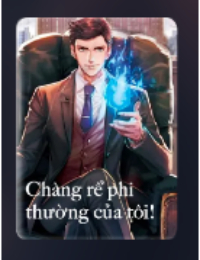 Chàng Rể Phi Thường Của Tôi - Tô Lạc (FULL)