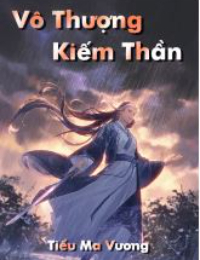 Vô Thượng Kiếm Thần - Tiểu Ma Vương