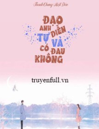 ĐẠO DIỄN, ANH TỰ VẢ CÓ ĐAU KHÔNG?