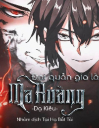 Đại Quản Gia Là Ma Hoàng - Trác Uyên (Trác Phàm)