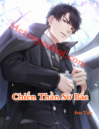 Chiến Thần Sở Bắc - Sơn Tiếu