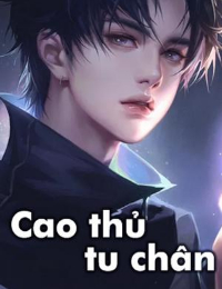 Cao thủ tu chân - Diệp Thiên (Truyện full) - Tác giả: Phong Hòa