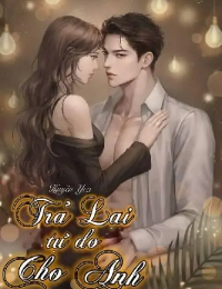 Trả Lại Tự Do Cho Anh -  Diệp Châu Anh