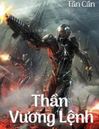 Thần Vương Lệnh - Tần Thiên (FULL)