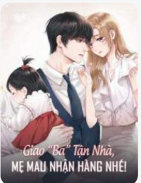 Giao Ba Tận Nhà, Mẹ Mau Nhận Hàng Nhé! -  Kinh Tử Sâm