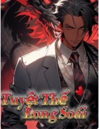 Tuyệt Thế Long Soái - Tiêu Tử Ninh (FULL)