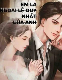 Em Là Ngoại Lệ Duy Nhất Của Anh - Quân Dao