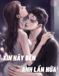 Xin Hãy Bên Anh Lần Nữa