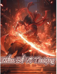Kiếm Đế Vô Thượng - Vân Thiến (FULL)