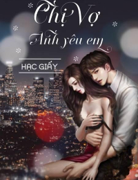 Chị Vợ Anh Yêu Em - Tinh Vân (Thiên Kim Bạc Tỉ phần 2)