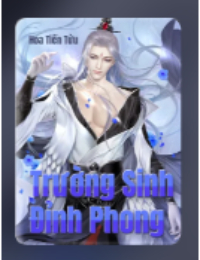 Trường Sinh Đỉnh Phong - Vân Triệt (FULL)