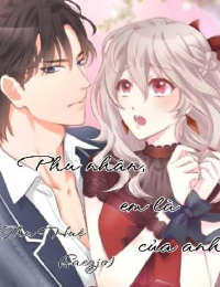 Phu Nhân, Em Là Của Anh - Đường Tuyết Linh