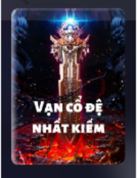 Vạn Cổ Đệ Nhất Kiếm  -  Trần Mộc (FULL)