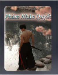 Phàm Nhân Quyết - Giang Phàm (FULL)