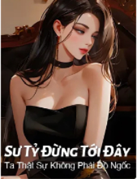 Sư Tỷ Đừng Tới Đây, Ta Thật Sự Không Phải Đồ Ngốc - Bành Chiến