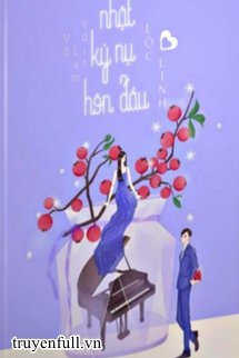 NHẬT KÝ NỤ HÔN ĐẦU