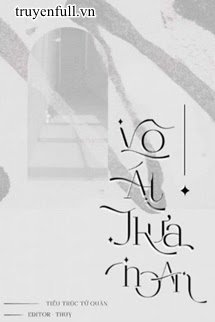 Vô Ái Thừa Hoan - Lục Thừa Vũ