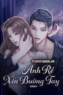 Anh Rể Xin Buông Tay