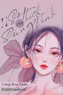 Sở Thích Của Sùng Ninh - tác giả Lãng Nam Hoa