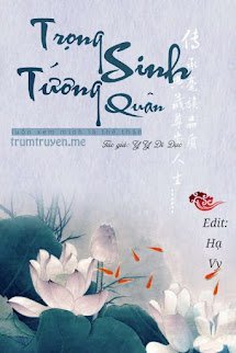 Trọng Sinh Tướng Quân Luôn Xem Mình Là Thế Thân