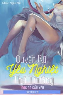 Quyến Rũ Yêu Nghiệt Thủ Trưởng - Đào Lộ