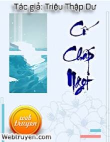 Truyện Cố Chấp Ngọt - Triệu Thập Dư