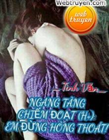 Ngang Tàng, Giữ Lấy Em - Hứa An Hạ