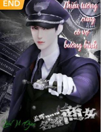 Thiếu Tướng Cùng Cô Vợ Bướng Bỉnh - Dư Ân Ân