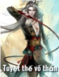 Dị thế võ thần – Dương Ân (full) –  tác giả: Dương Ân