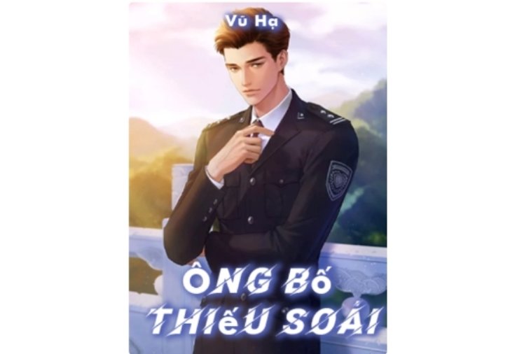 Ông bố thiếu soái (full) – Hạng Tư Thành – Truyện tác giả: Vũ Hạ